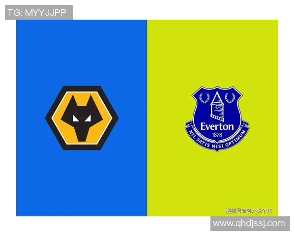 首轮狼队迎战埃弗顿展现英超新赛季激烈竞争态势 首轮狼队迎战埃弗顿展现英超新赛季激烈竞争态势