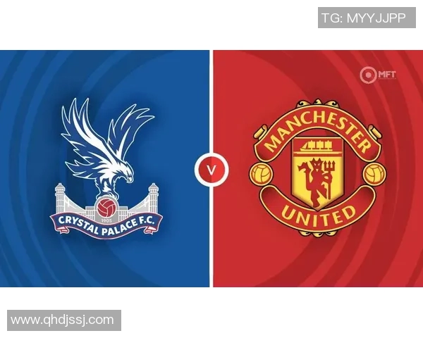 水晶宫对曼联精彩直播全程回顾与赛后分析